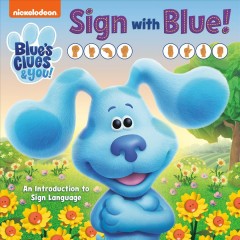 Sign with Blue! : an introduction to sign language. Cover Image