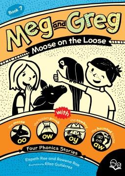 Moose on the loose : with four decodable stories  Cover Image