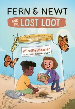 Fern and Newt and the Lost Loot Cover Image