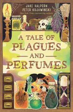 A tale of plagues and perfumes  Cover Image