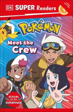 DK Super Readers Level 1 Pokemon Meet the Crew Cover Image