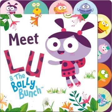 Meet Lu & the Bally Bunch. Cover Image