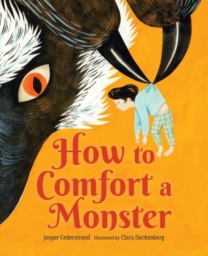 How to comfort a monster  Cover Image