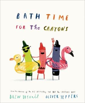 Bath time for the crayons  Cover Image