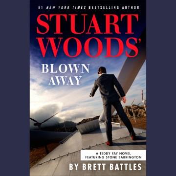 Stuart Woods' Blown Away Cover Image