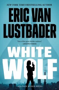 White Wolf An Evan Ryder Novel Cover Image