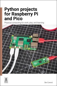 Python Projects for Raspberry Pi and Pico : Physical Computing for Work, Play, and Learning. Cover Image
