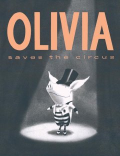 Olivia saves the circus  Cover Image