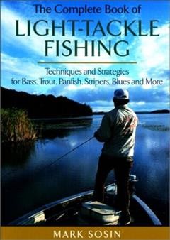 The complete book of light-tackle fishing  Cover Image