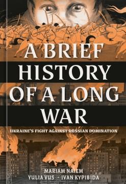 A brief history of a long war Ukraine's fight against Russian domination  Cover Image