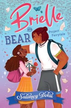 Brielle and Bear, Vol. 2 Project Fairytale. Cover Image