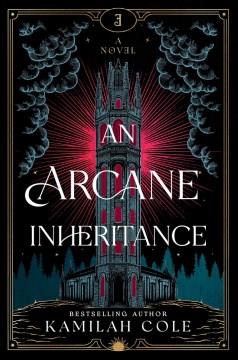 An arcane inheritance : a novel  Cover Image