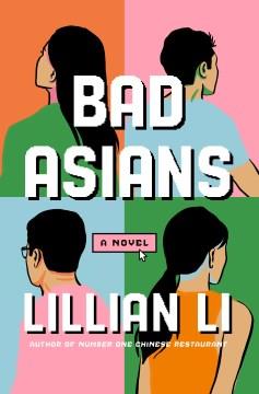 Bad Asians : a novel  Cover Image