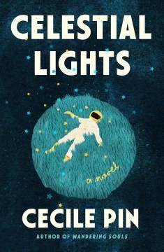 Celestial Lights : A Novel. Cover Image