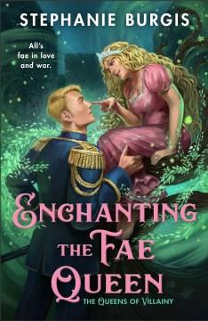 Enchanting the fae queen  Cover Image