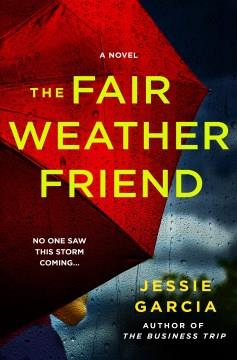 The fair-weather friend  Cover Image