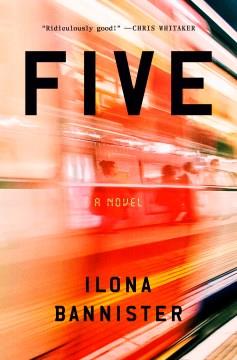 Five : A Novel. Cover Image