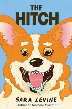The hitch : a novel  Cover Image