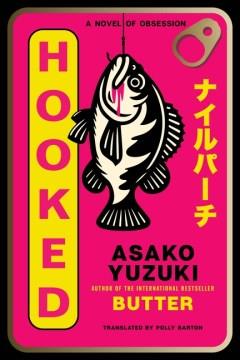 Hooked : A Novel of Obsession. Cover Image