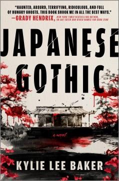 Japanese Gothic : A Novel. Cover Image