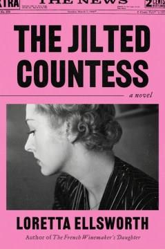 The jilted countess : a novel  Cover Image