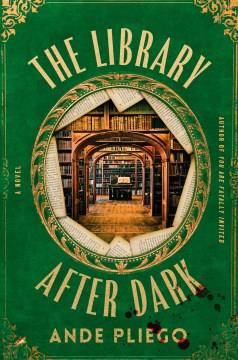 The Library After Dark : A Novel. Cover Image