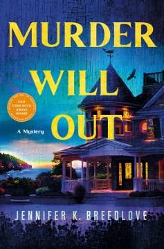 Murder will out : a mystery  Cover Image