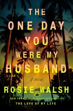 The One Day You Were My Husband. Cover Image