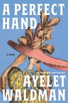 A Perfect Hand : A Novel. Cover Image