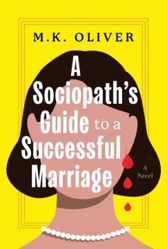 A sociopath's guide to a successful marriage  Cover Image