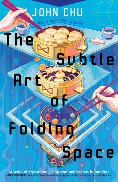 The Subtle Art of Folding Space. Cover Image