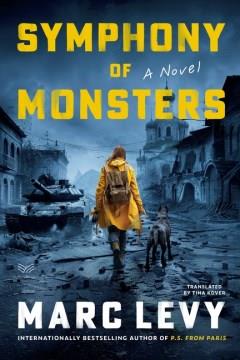 Symphony of monsters : a novel  Cover Image
