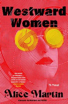 Westward Women : A Novel. Cover Image