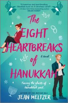 The Eight Heartbreaks of Hanukkah A Novel Cover Image