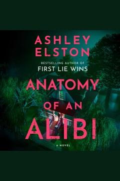Anatomy of an Alibi A Novel  Cover Image