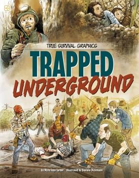True survival graphics. Trapped underground  Cover Image