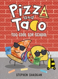 Pizza and Taco. 4, Too cool for school  Cover Image