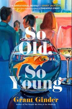 So Old, So Young A Novel Cover Image