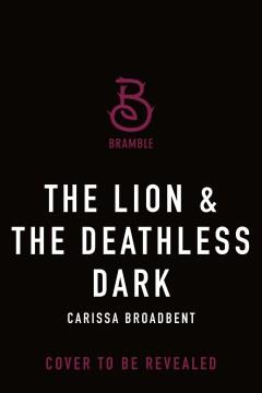 The Lion & the Deathless Dark. Cover Image