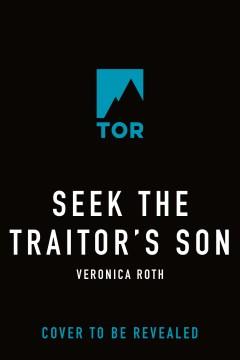 Seek the Traitor's Son. Cover Image