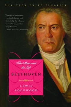 Beethoven : the music and the life  Cover Image