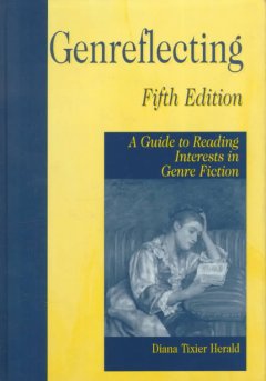Genreflecting : a guide to reading interests in genre fiction  Cover Image