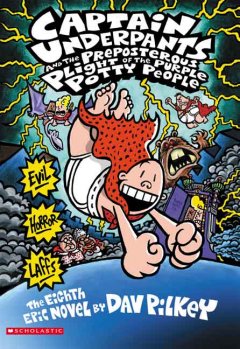 Captain Underpants and the preposterous plight of the purple potty people  Cover Image