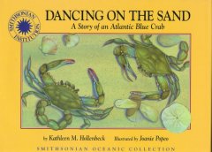 Dancing on the sand : a story of an Atlantic blue crab  Cover Image