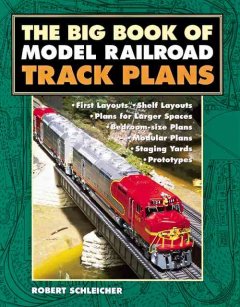 The big book of model railroad track plans  Cover Image
