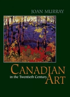 Canadian art in the twentieth century  Cover Image