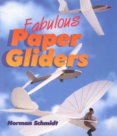 Fabulous paper gliders  Cover Image