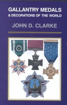 Gallantry medals & decorations of the world  Cover Image