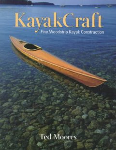 Kayakcraft : fine woodstrip kayak construction  Cover Image