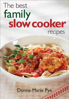 The best family slow cooker recipes  Cover Image